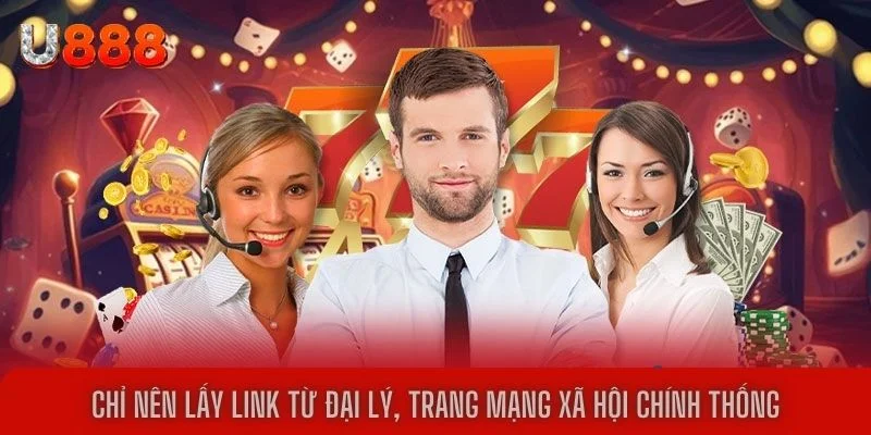 Chỉ nên lấy link từ đại lý, trang mạng xã hội chính thống