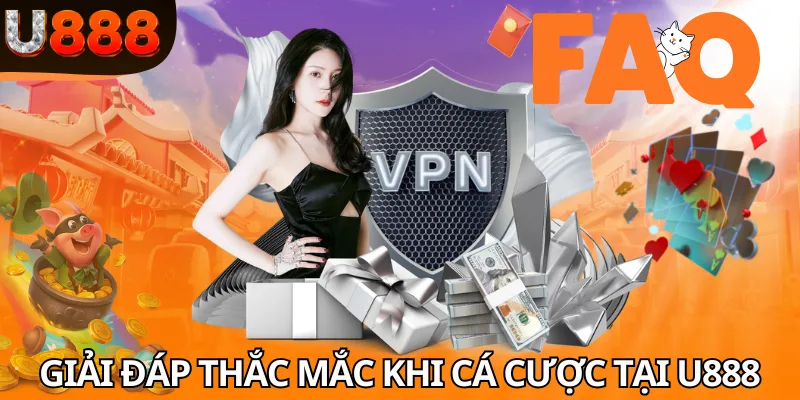 Giải đáp nhanh thắc mắc khi cá cược tại U888